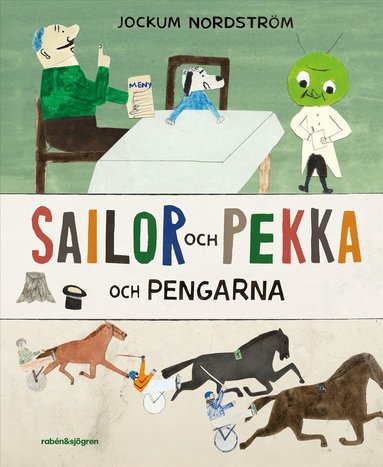 Jockum Nordström - Sailor och Pekka och pengarna, Inbunden