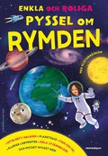 Enkla och roliga pyssel om rymden : med klistermrken