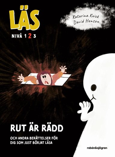 Katarina Kuick - Läs - Rut är rädd : och andra berättelser för dig som just börjat läsa - Läs-nivå 2, Inbunden