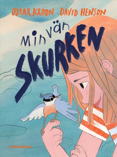 Oskar Kroon - Min vän Skurken, Inbunden