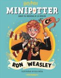 MINIPOTTER: Ron Weasley : Guider till Harry Potter-böckerna av J.K. Rowling