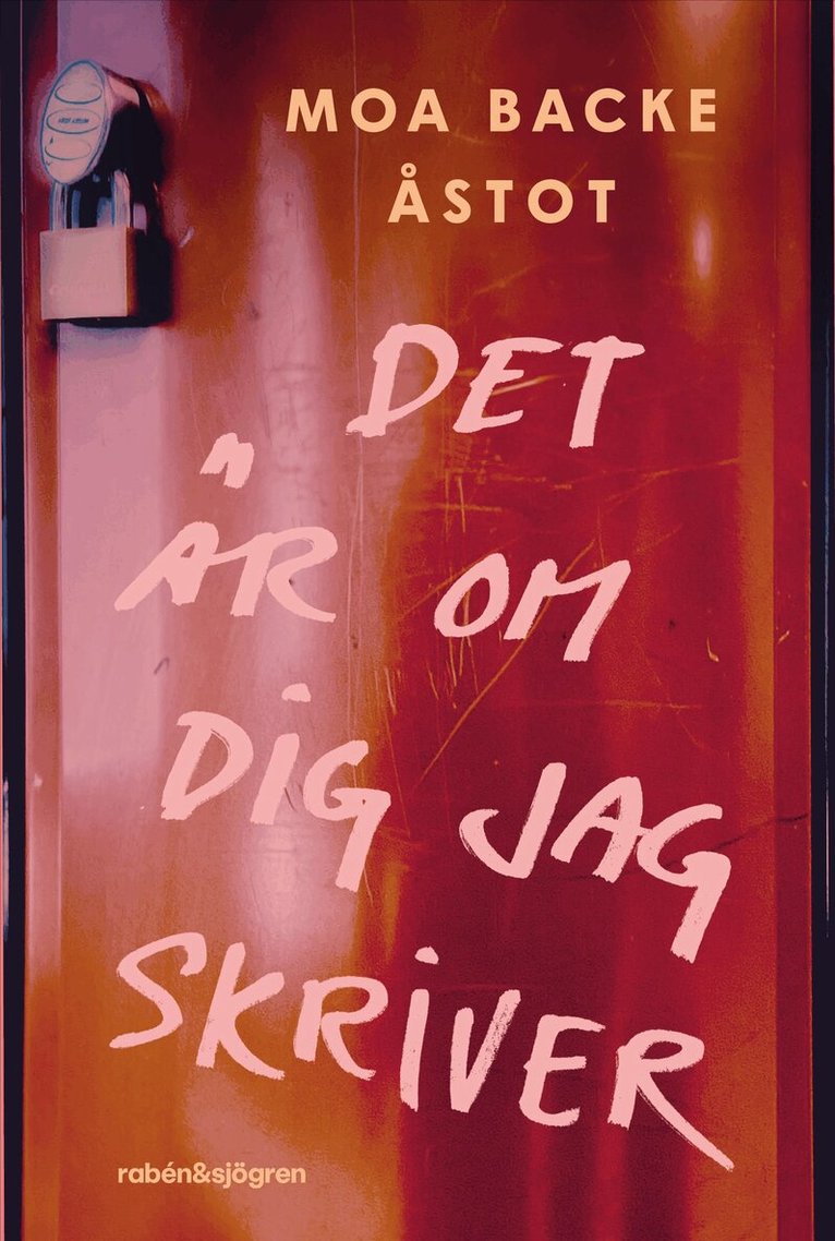 Moa Backe Åstot - Det är om dig jag skriver, E-bok