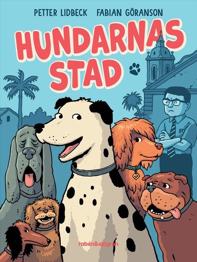 Petter Lidbeck - Hundarnas stad, Inbunden