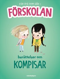 För dig som går i förskolan - Berättelser om kompisar