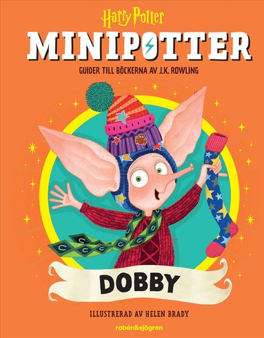 J.K. Rowling - Dobby : Guider till böckerna av J.K. Rowling, Inbunden