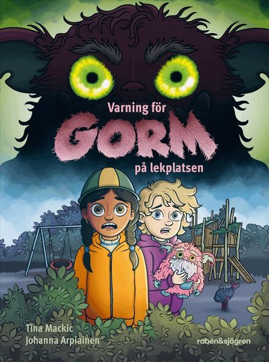 Tina Mackic - Varning för Gorm på lekplatsen, Inbunden