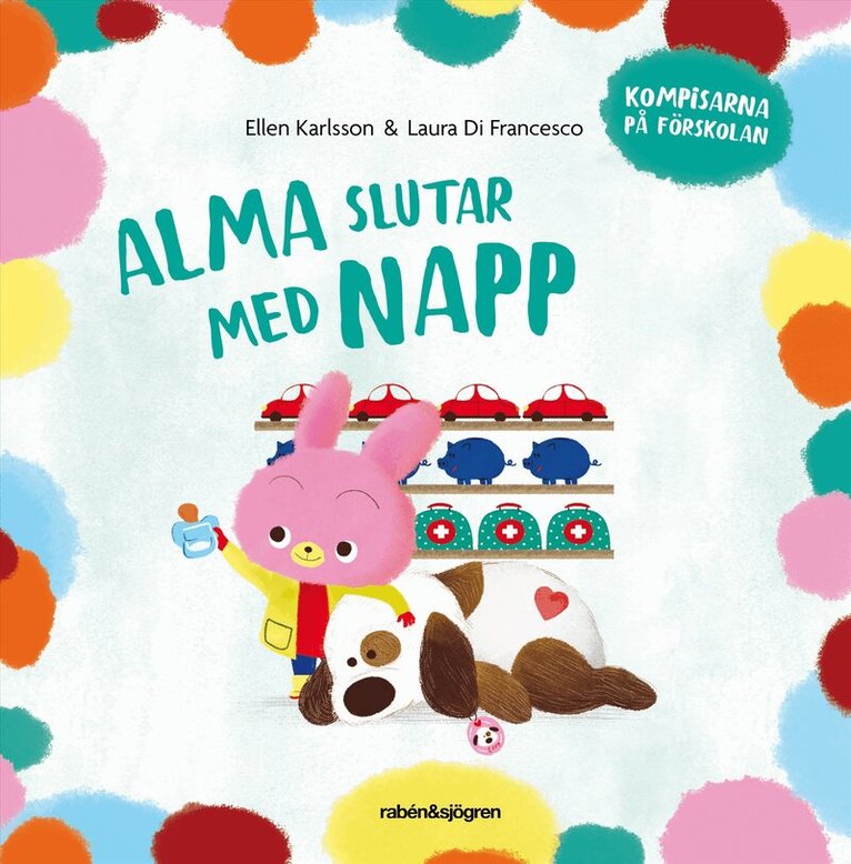 Ellen Karlsson - Alma slutar med napp, E-bok