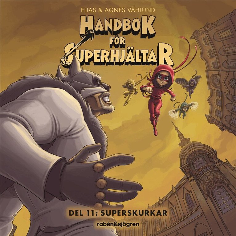 Elias Våhlund, Agnes Våhlund - Handbok för superhjältar. Superskurkar, Ljudbok