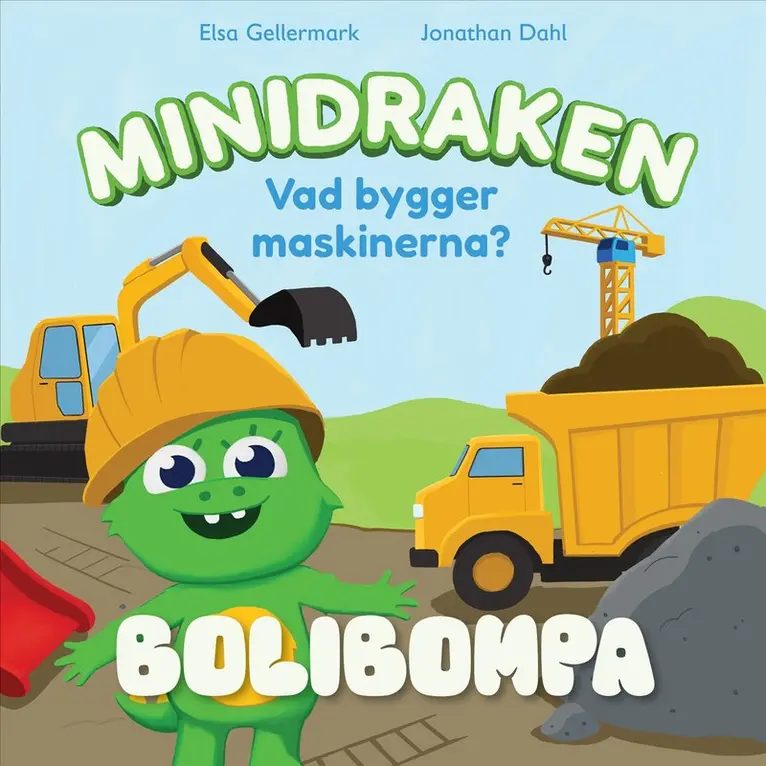 Elsa Gellermark - Minidraken: Vad bygger maskinerna?, Kartonnage. Tillgänglighet: Kommande