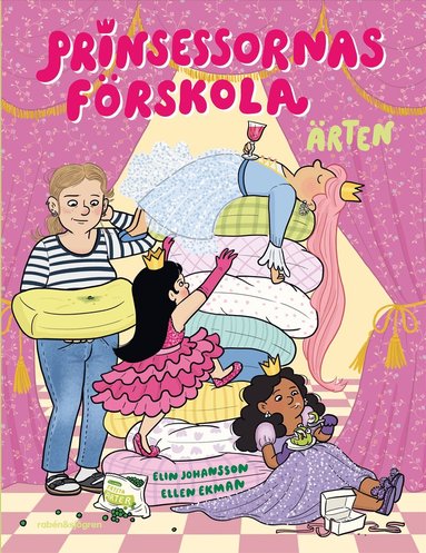 Elin Johansson - Prinsessornas förskola. Ärten, Inbunden. Tillgänglighet: Lägg till