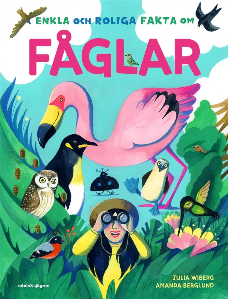 Julia Wiberg - Enkla och roliga fakta om fåglar, Inbunden. Tillgänglighet: Kommande