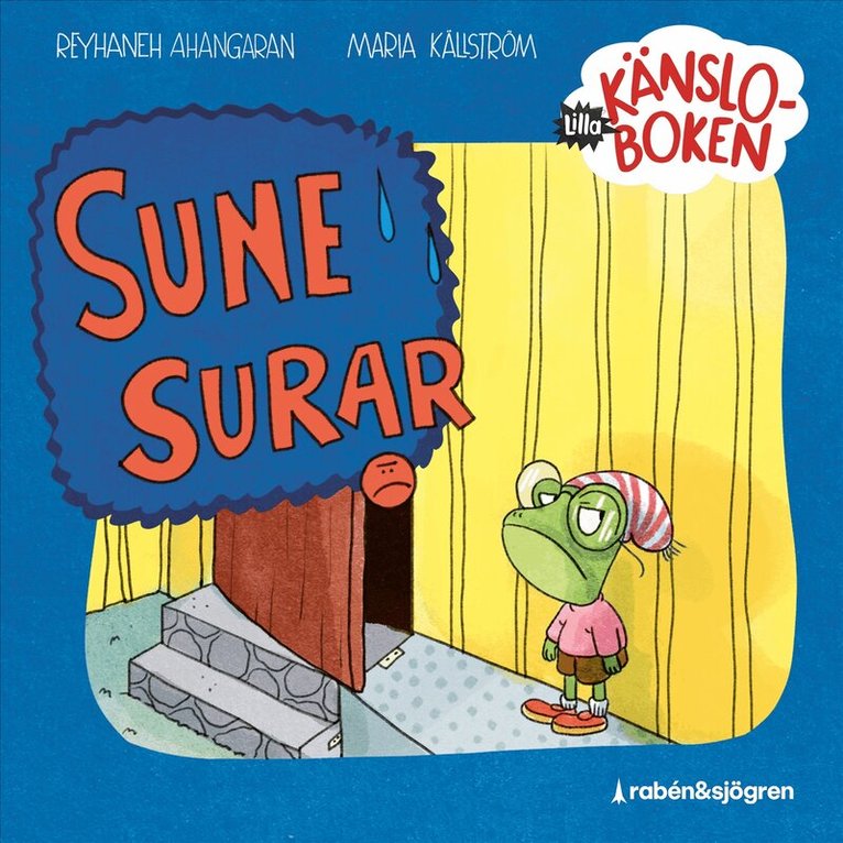 Reyhaneh Ahangaran - Lilla känsloboken. Sune surar, Ljudbok