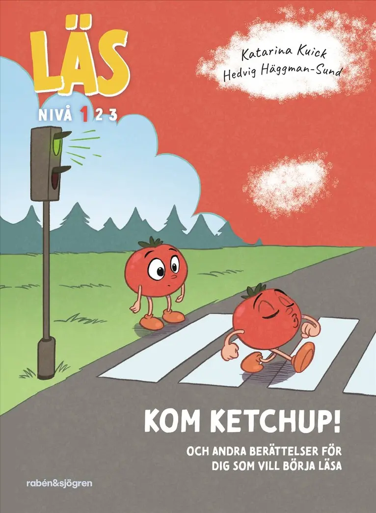 Katarina Kuick - Läs - Kom ketchup! : och andra berättelser för dig som vill börja läsa - Läs-nivå 1, Inbunden. Tillgänglighet: Kommande