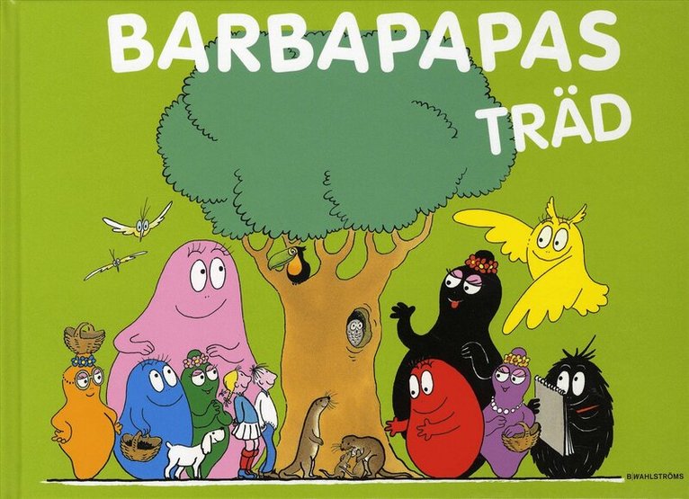 Annette Tison, Talus Taylor - Barbapapas träd, Inbunden