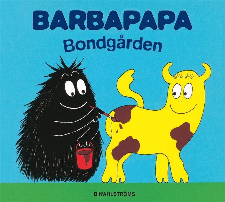 Annette Tison, Talus Taylor - Barbapapa Bondgården, Inbunden