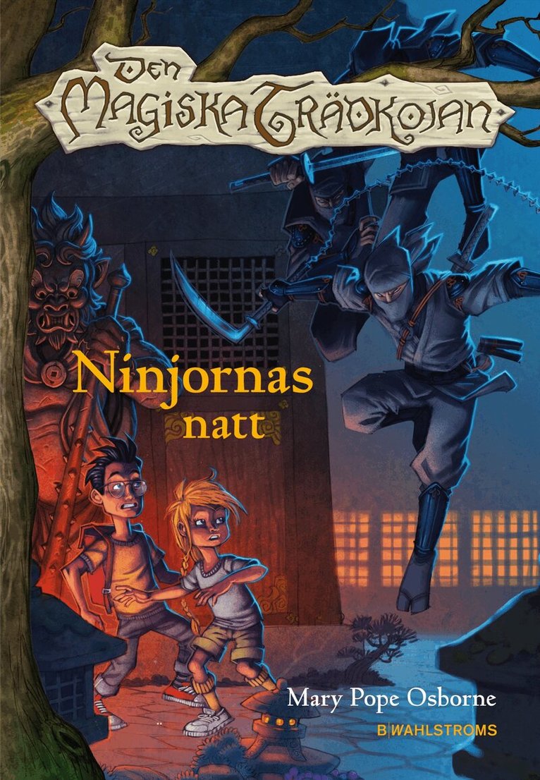 Mary Pope Osborne - Den magiska trädkojan. Ninjornas natt, Inbunden