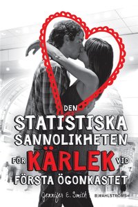 e-Bok Den statistiska sannolikheten för kärlek vid första ögonkastet <br />                        E bok