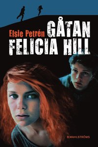 e-Bok Gåtan Felicia Hill <br />                        E bok