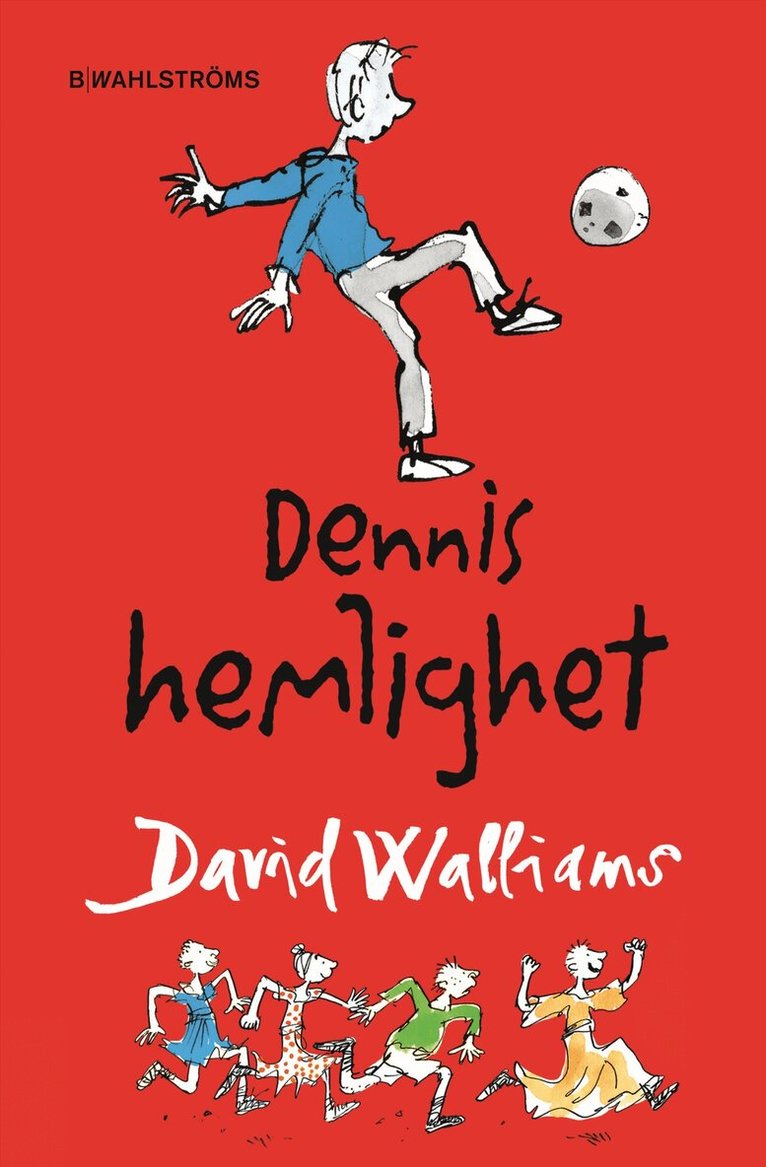 David Walliams - Dennis hemlighet, Inbunden