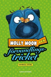 e-Bok Molly Moon 5   Molly Moon och förvandlingstricket <br />                        E bok