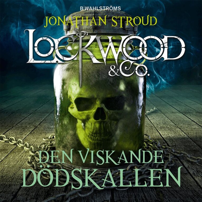 Jonathan Stroud - Lockwood & Co. Den viskande dödskallen, Inbunden