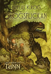 e-Bok Legenden om Tann 1   Skogsflickan <br />                        E bok