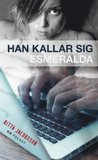 e-Bok Han kallar sig Esmeralda <br />                        E bok