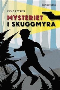 e-Bok Skuggmyra. Mysteriet i Skuggmyra