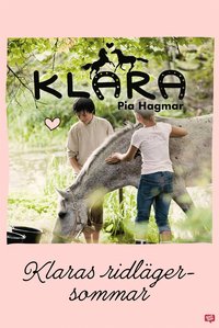 e-Bok Klara 6   Klaras ridlägersommar <br />                        E bok