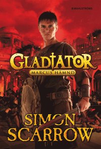 e-Bok Gladiator 4   Marcus hämnd <br />                        E bok