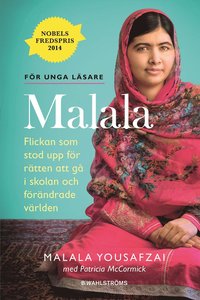 e-Bok Malala   Flickan som stod upp för rätten att gå i skolan och förändrade världen <br />                        E bok