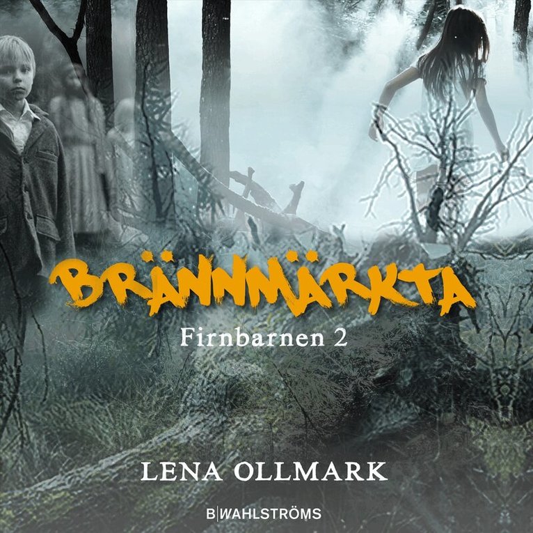 Lena Ollmark - Brännmärkta, Inbunden
