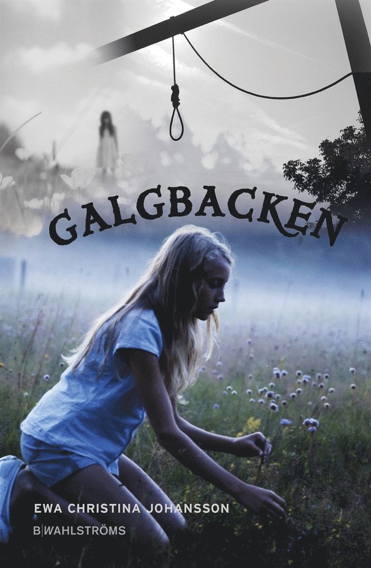 Ewa Christina Johansson - Galgbacken, E-bok
