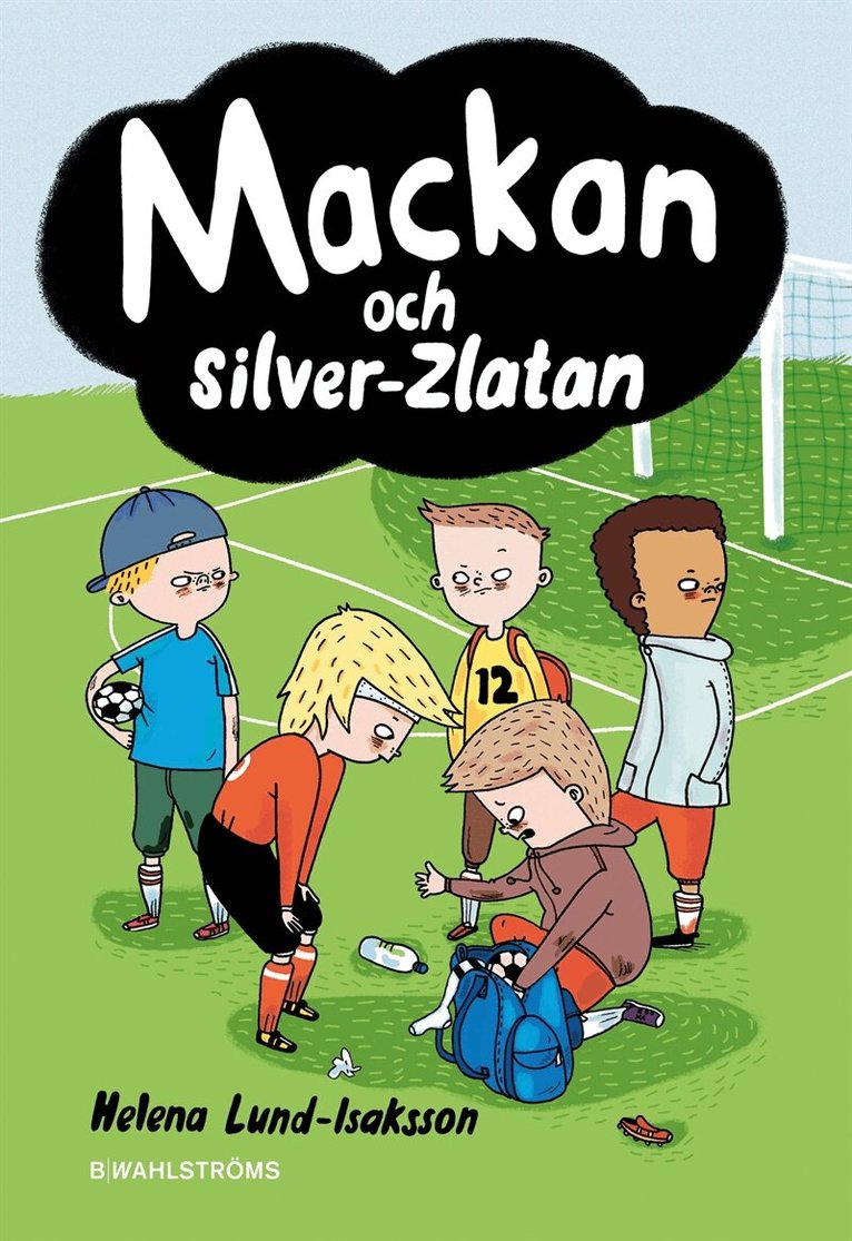 Helena Lund-Isaksson - Mackan 4 - Mackan och silver-Zlatan, E-bok