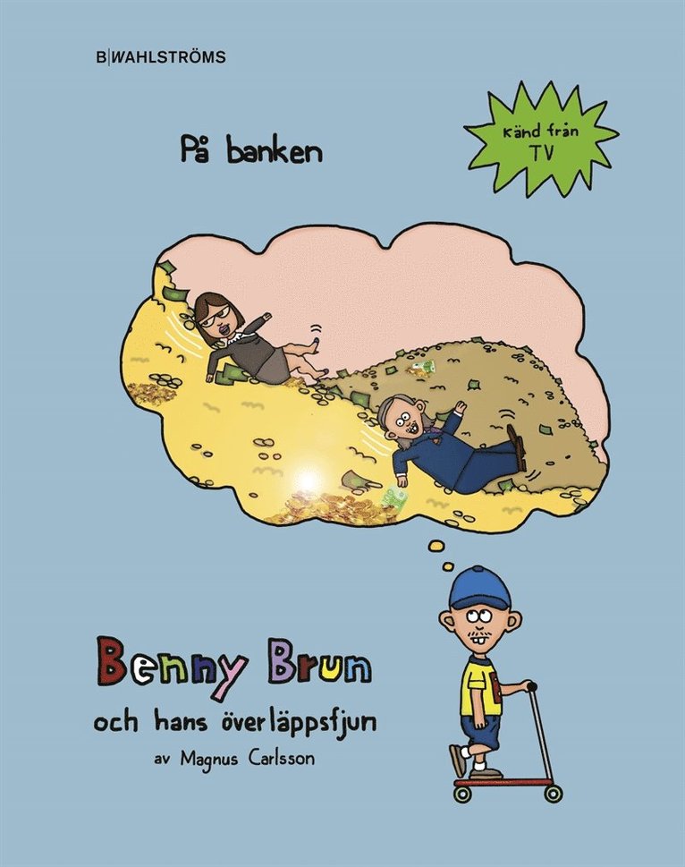 Magnus Carlsson - Benny Brun och hans överläppsfjun 3 - På banken, E-bok