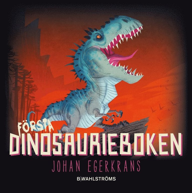 Johan Egerkrans - Första dinosaurieboken, E-bok