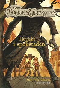 e-Bok Den magiska trädkojan. Tjuvjakt i spökstaden