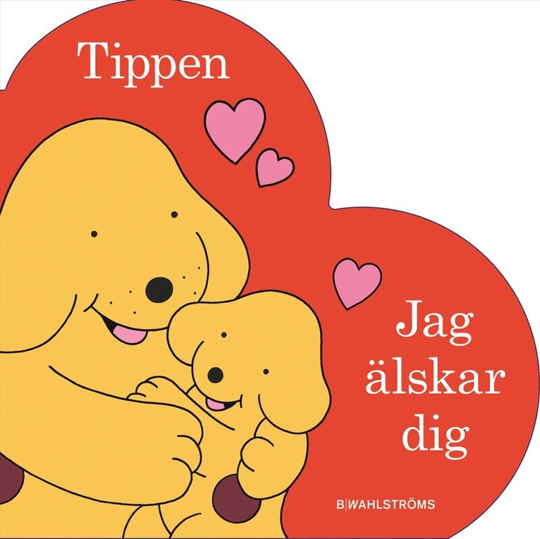 Eric Hill - Tippen. Jag älskar dig, Kartonnage