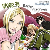 e-Bok Klass 7B 8   Början på värmen <br />                        Ljudbok