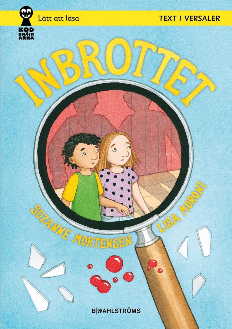 Lisa Moroni, Suzanne Mortensen - Inbrottet, E-bok