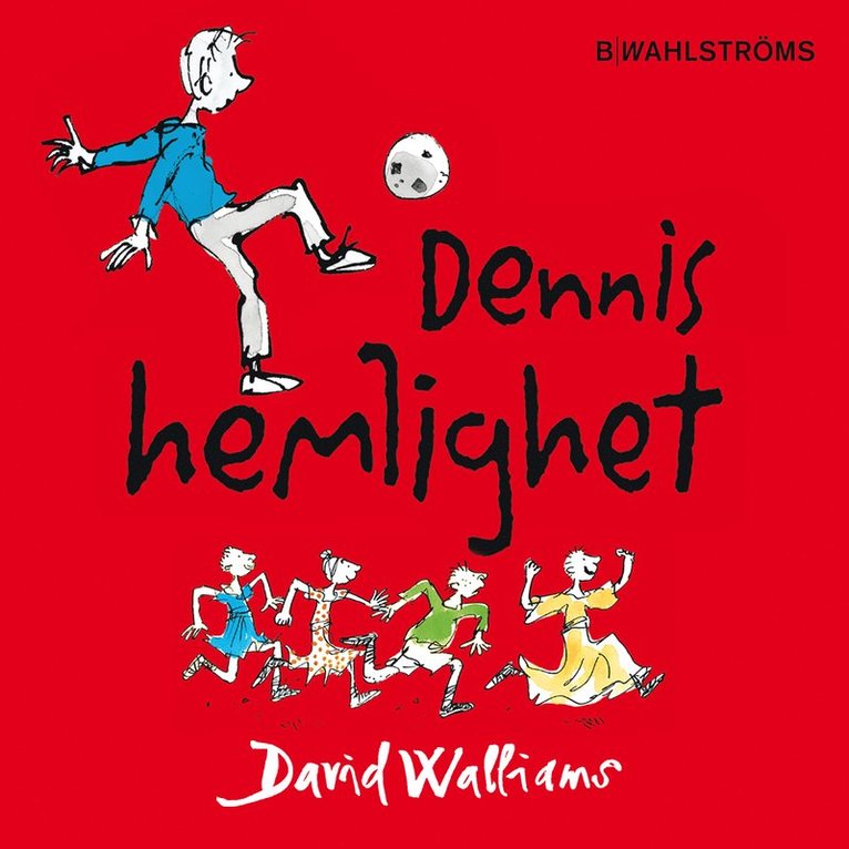 David Walliams - Dennis hemlighet, Ljudbok