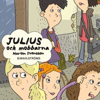 e-Bok Julius 4   Julius och mobbarna <br />                        Ljudbok