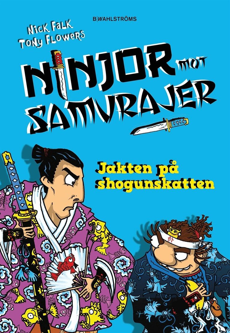 Nick Falk - Ninjor mot samurajer 2 - Jakten på shogunskatten, E-bok