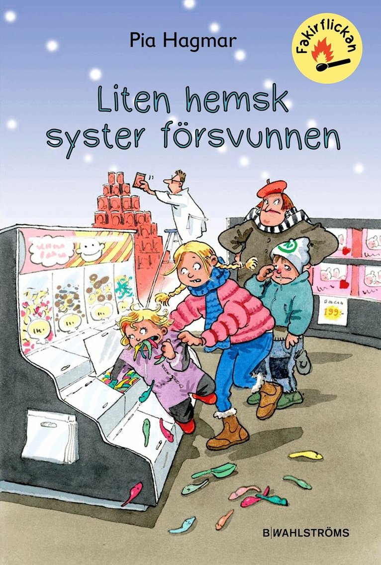 Pia Hagmar - Liten hemsk syster försvunnen, Inbunden