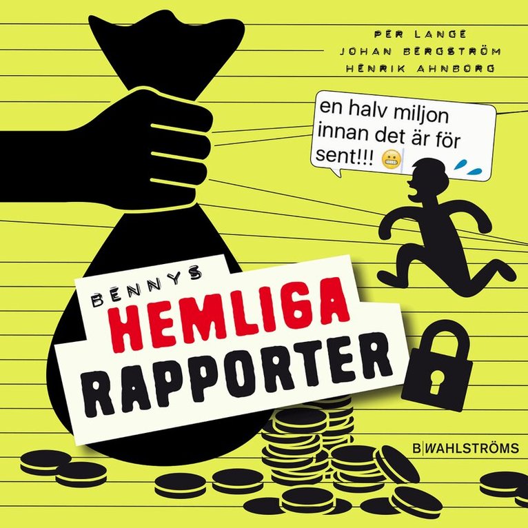 Henrik Ahnborg, Johan Bergström, Per Lange - Bennys hemliga rapporter, Ljudbok