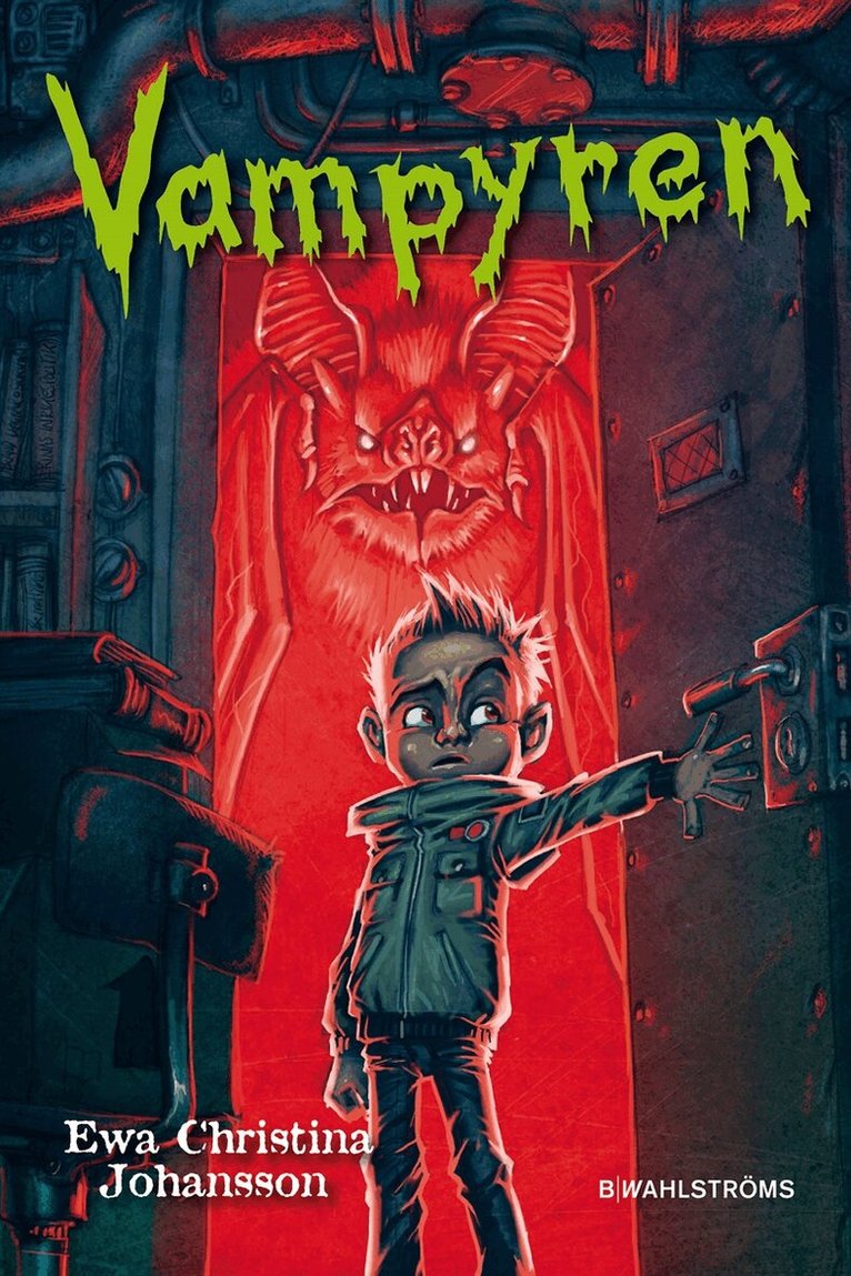 Ewa Christina Johansson - Axels monsterjakt 1 - Vampyren, E-bok
