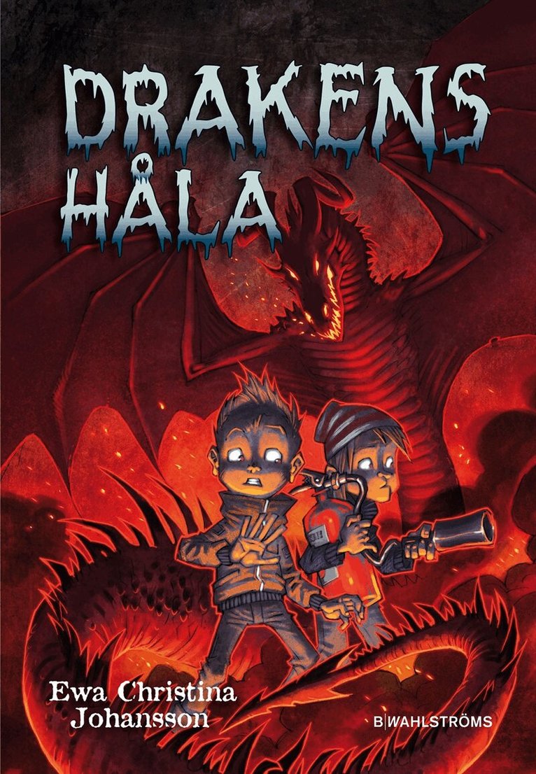Ewa Christina Johansson - Axels monsterjakt 6 - Drakens håla, E-bok