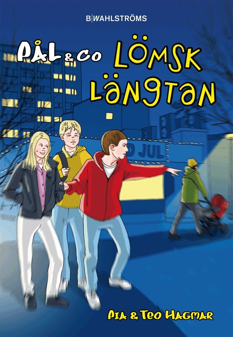 Pia Hagmar - Pål & Co 3 - Lömsk längtan, E-bok