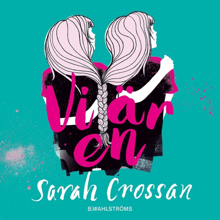 Sarah Crossan - Vi är en, Inbunden