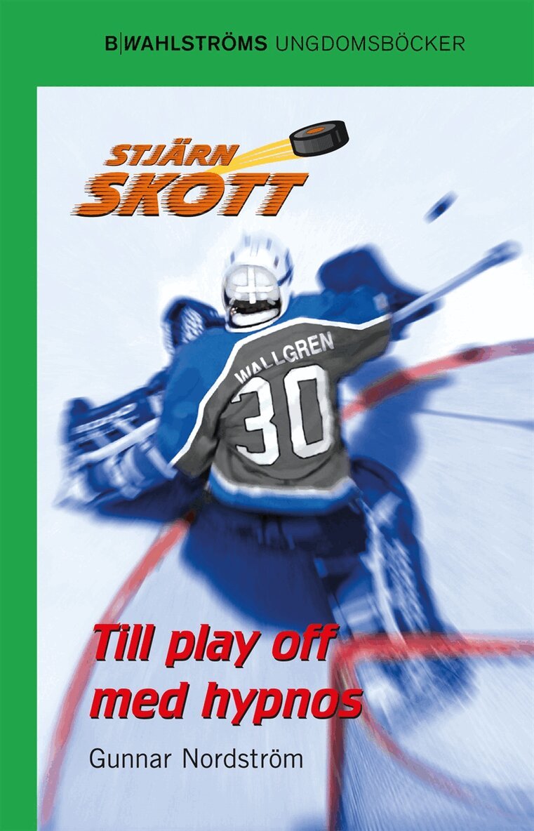 Gunnar Nordström - Stjärnskott 10 - Till playoff med hypnos, E-bok